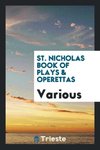 St. Nicholas Book of Plays & Operettas