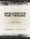 Apologetics for Tweens