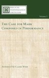 The Case for Mark Composed in Performance