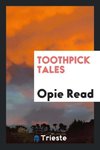 Toothpick Tales