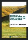 Lippincott's Popular Series. The Third Reader of the Popular Series