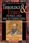 Theology and Ethics in Paul and His Interpreters