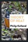 Theory of Heat