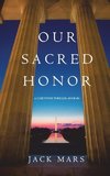 Our Sacred Honor (A Luke Stone Thriller-Book 6)