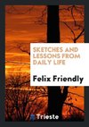 Sketches and Lessons from Daily Life