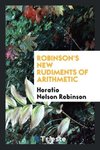 Robinson's New Rudiments of Arithmetic