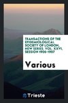 Transactions of the Epidemiological Society of London, New Series. Vol. XXVI, Session 1906-1907