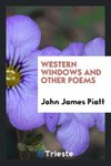 Western Windows and Other Poems