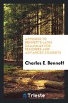 Appendix to Bennett's Latin Grammar for Teachers and Advanced Students