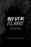 Never Alone