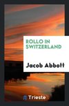 Rollo in Switzerland