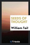 Seeds of Thought