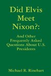 Did Elvis Meet Nixon?