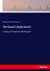 The Queen's Body-Guard