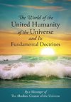 The World of the United Humanity of the Universe and Its Fundamental Doctrines