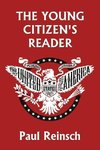The Young Citizen's Reader (Yesterday's Classics)