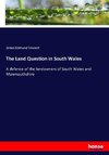 The Land Question in South Wales