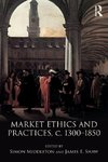 Market Ethics and Practices, c.1300-1850