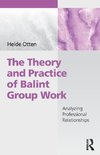 The Theory and Practice of Balint Group Work