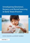 Investigating Emotional, Sensory and Social Learning in Early Years Practice