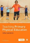 Lawrence, J: Teaching Primary Physical Education