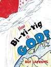 How Bi-Yi-Yig is God?