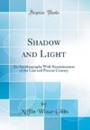 Gibbs, M: Shadow and Light