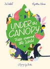 Under the Canopy: Trees around the world