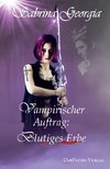 Vampirischer Auftrag - Blutiges Erbe