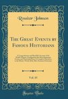 Johnson, R: Great Events by Famous Historians, Vol. 15
