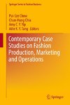 Contemporary Case Studies on Fashion Production, Marketing and Operations