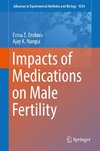 Impacts of Medications on Male Fertility