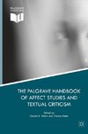 The Palgrave Handbook of Affect Studies and Textual Criticism