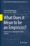 What Does it Mean to be an Empiricist?