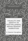 Varughese, E: Visuality and Identity in Post-millennial Indi