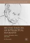 Michal Kalecki: An Intellectual Biography