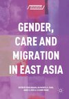 Gender, Care and Migration in East Asia