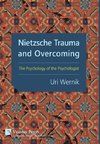 Nietzsche Trauma and Overcoming