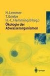 Ökologie der Abwasserorganismen