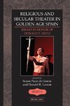 Religious and Secular Theater in Golden Age Spain