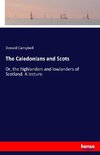 The Caledonians and Scots