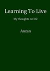 Learning To Live