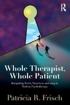 Whole Therapist, Whole Patient