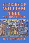 Stories of William Tell and His Friends