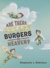 Are There Cheeseburgers in Heaven?