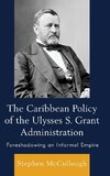 Caribbean Policy of the Ulysses S. Grant Administration