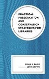 Practical Preservation and Conservation Strategies for Libraries