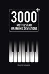 3000+ Motives and Harmonic Deviations