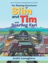 The Rhyming Adventures of Slim and Tim with Snarling Karl