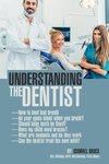 Understanding the Dentist